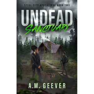 Undead Sanctuary: A Post Apocalyptic Survival Thriller - Paperback