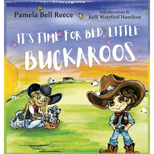 It's Time for Bed, Little Buckaroos - Hardcover