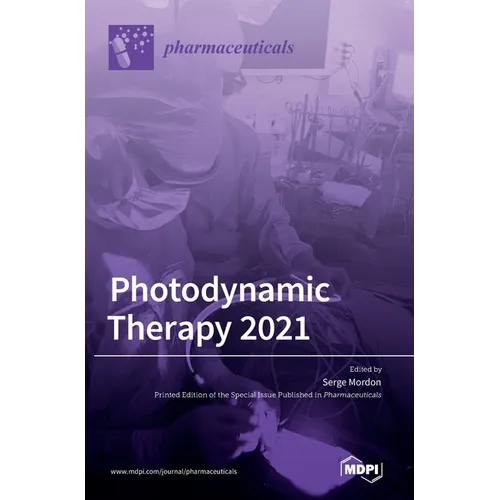 Photodynamic Therapy 2021 - Hardcover