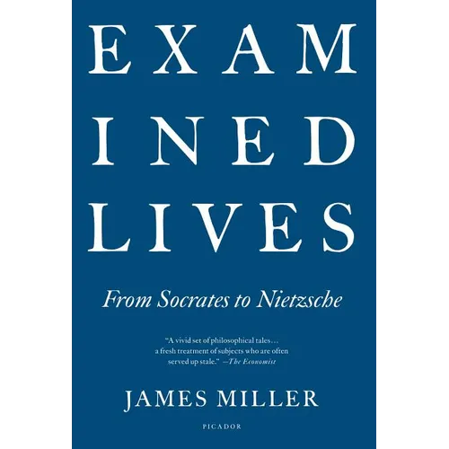 Examined Lives: From Socrates to Nietzsche - Paperback