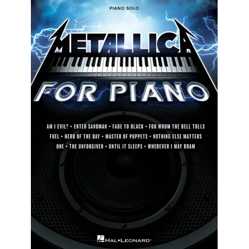 Metallica for Piano Solo: A Dozen Favorites by the Quintessential Heavy Metal Band Arranged for Intermediate Level Piano Solo - Paperback