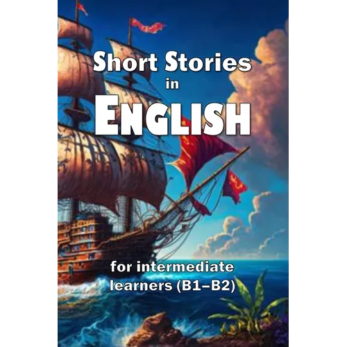 Short Stories in English: for intermediate learners (B1-B2) - Paperback