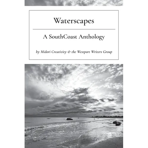 Waterscapes: A SouthCoast Anthology - Paperback