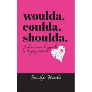woulda. coulda. shoulda.: A divorce coach's guide to staying married - Paperback