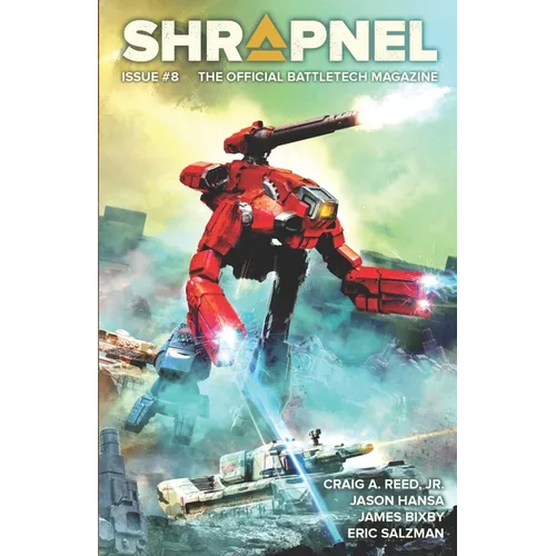 BattleTech: Shrapnel, Issue #8 (The Official BattleTech Magazine) - Paperback