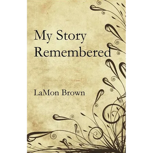 My Story Remembered - Paperback