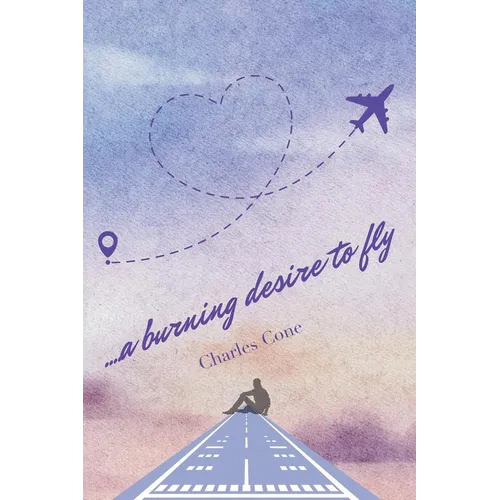 ...a burning desire to fly