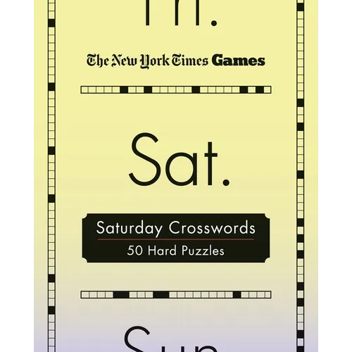 New York Times Games Saturday Crosswords: 50 Hard Puzzles - Spiral