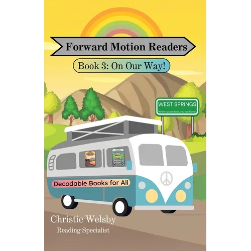 Forward Motion Readers: Book 3: On Our Way! - Paperback