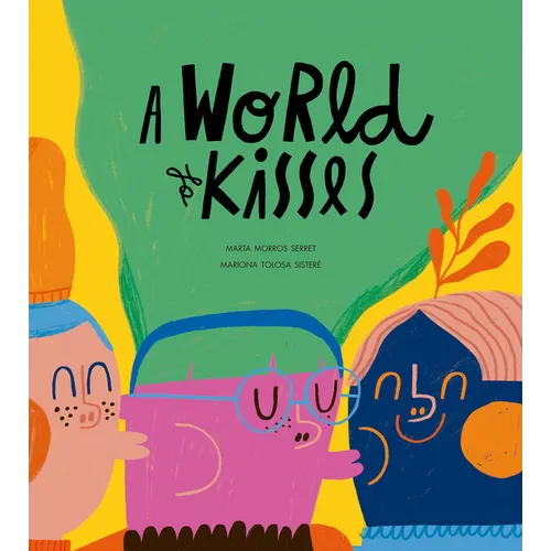 A World of Kisses - Hardcover