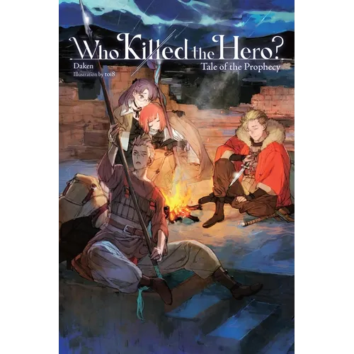 Who Killed the Hero?, Vol. 2: Tale of the Prophecy - Paperback