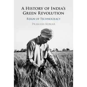 A History of India's Green Revolution - Hardcover
