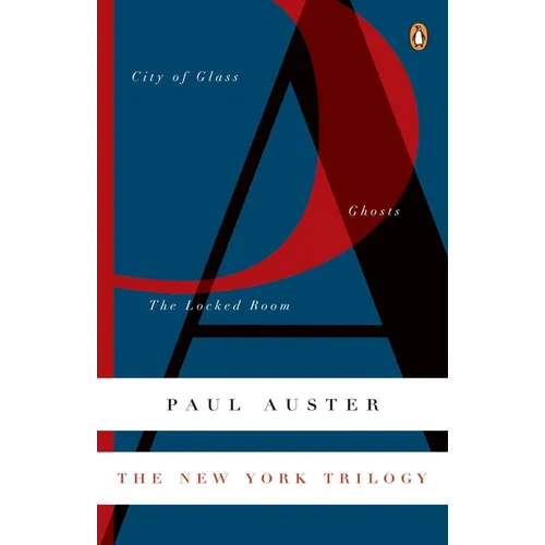 The New York Trilogy: City of Glass/Ghosts/The Locked Room - Paperback