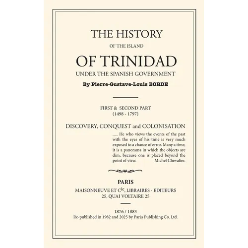 The History of Trinidad under the Spanish Government - Paperback