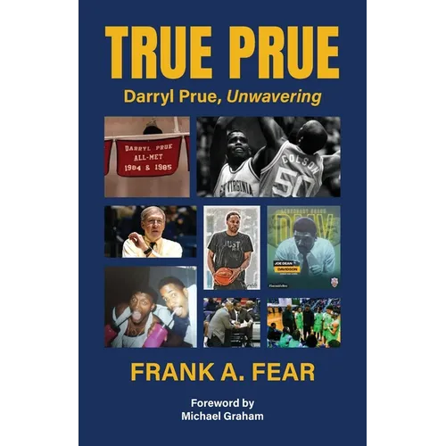 True Prue: Darryl Prue, Unwavering - Paperback