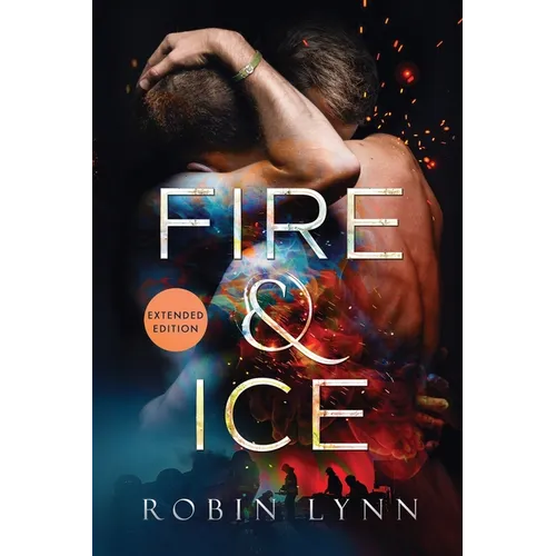 Fire & Ice (Extended Edition) - Paperback