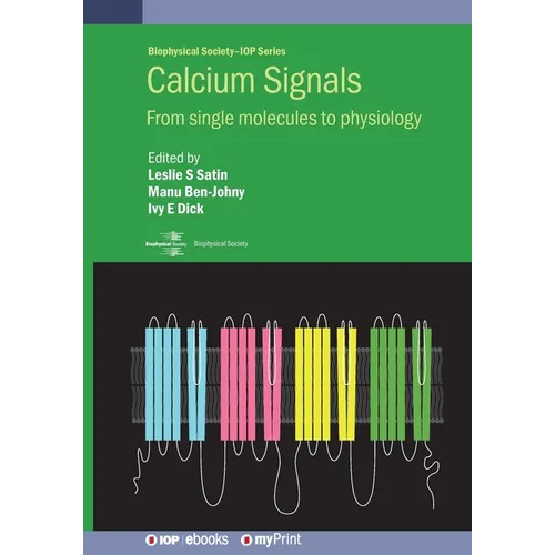 Calcium Signals: From single molecules to physiology - Paperback