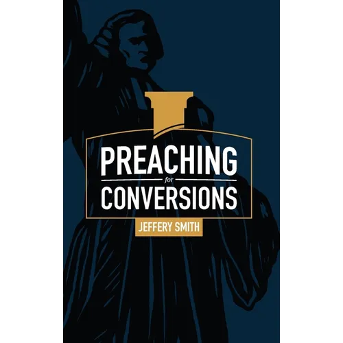 Preaching for Conversions - Paperback
