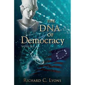 The DNA of Democracy: Volume 1 - Paperback