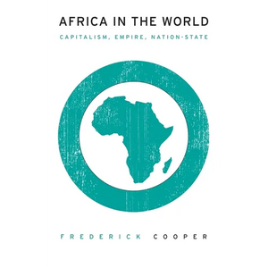 Africa in the World: Capitalism, Empire, Nation-State - Hardcover