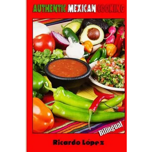 Authentic Mexican Cooking - Paperback