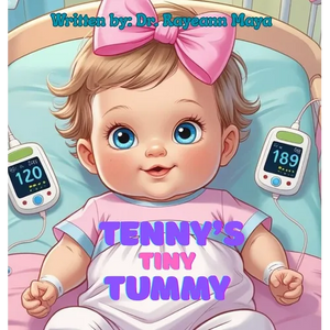 Tenny's tiny tummy: A baby girl's inspiring story of surviving NEC - Hardcover