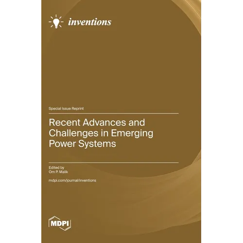 Recent Advances and Challenges in Emerging Power Systems - Hardcover