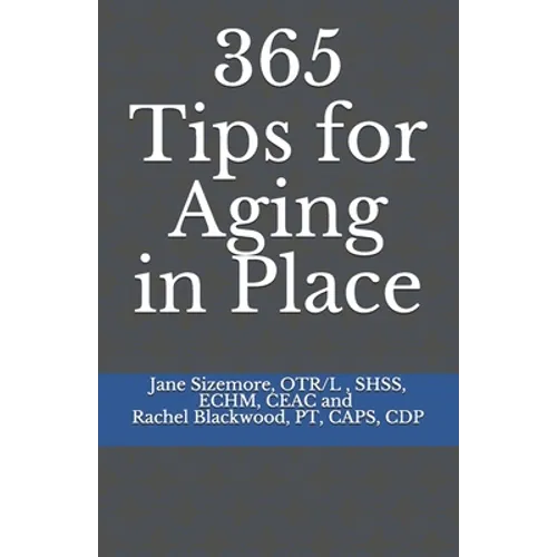365 Tips for Aging in Place - Paperback