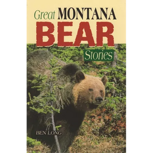Great Montana Bear Stories - Paperback