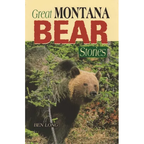 Great Montana Bear Stories - Paperback