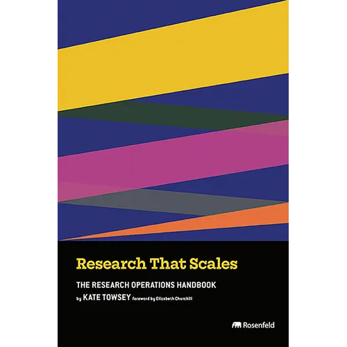 Research That Scales: The Research Operations Handbook - Paperback