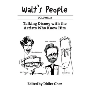 Walt's People: Volume 22: Talking Disney with the Artists Who Knew Him - Paperback