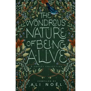 The Wondrous Nature of Being Alive - Paperback