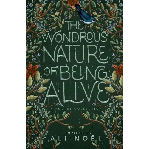 The Wondrous Nature of Being Alive - Paperback