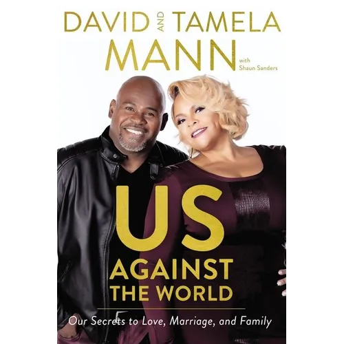 Us Against the World: Our Secrets to Love, Marriage, and Family - Paperback
