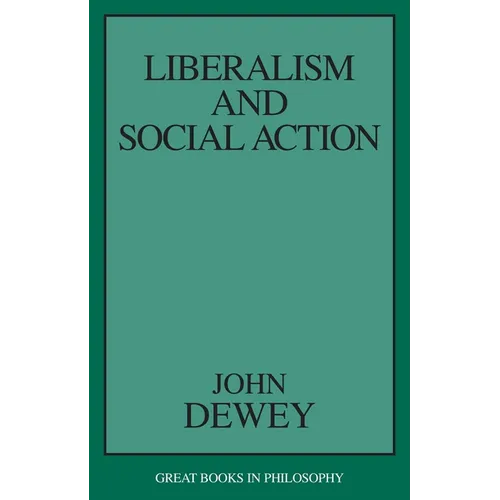 Liberalism and Social Action - Paperback