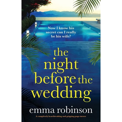 The Night Before the Wedding: A completely heartbreaking and gripping page-turner - Paperback