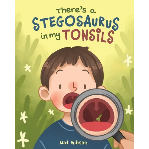 There's a Stegosaurus in My Tonsils - Paperback