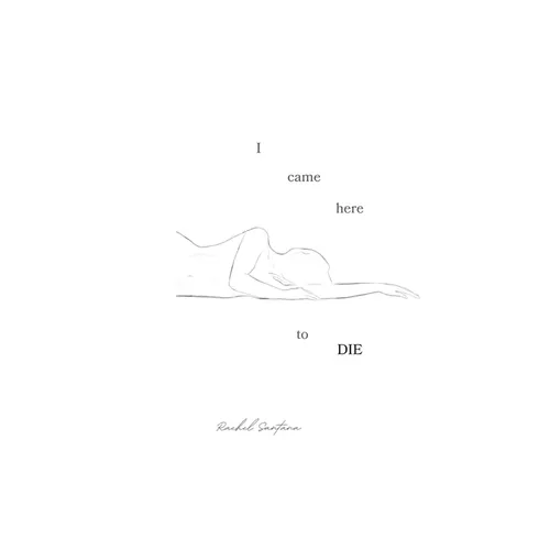 I Came Here To Die - Hardcover