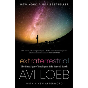 Extraterrestrial: The First Sign of Intelligent Life Beyond Earth - Paperback