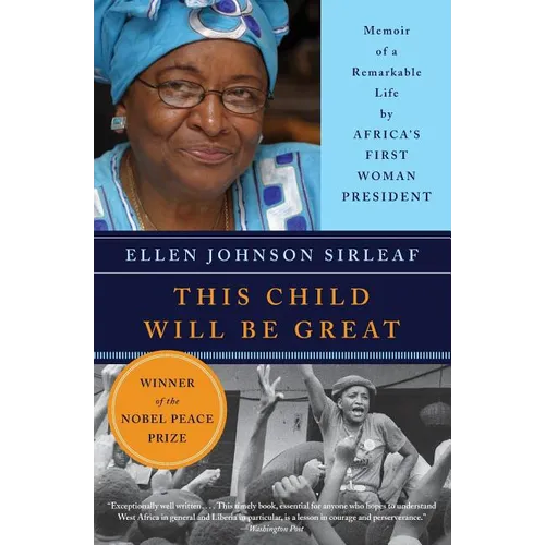 This Child Will Be Great: Memoir of a Remarkable Life by Africa's First Woman President - Paperback