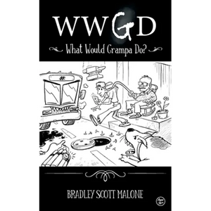 Wwgd: What Would Grampa Do? - Paperback