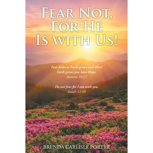 Fear Not, For He Is with Us! - Paperback