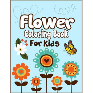 Flower Coloring Book for Kids: 50+ Easy Cute Flowers Drawing and Coloring Fun Activity Kids Book - Paperback