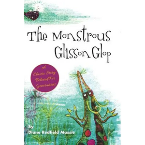 The Monstrous Glisson Glop - Hardcover