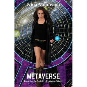 Metaverse: Book Three of the Splintered Universe Trilogy - Paperback