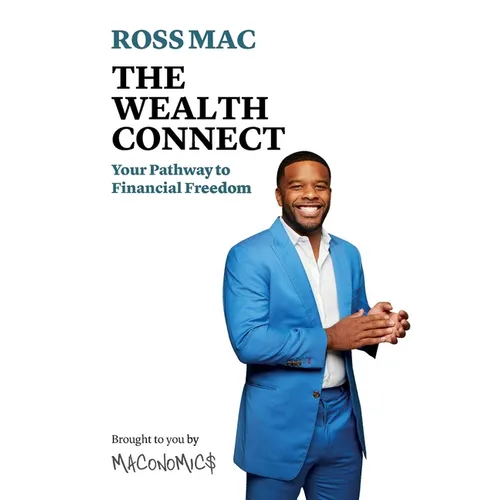 The Wealth Connect: Your Pathway to Financial Freedom - Paperback
