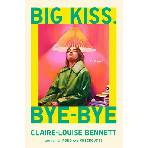 Big Kiss, Bye-Bye - Hardcover