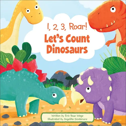 1, 2, 3, Roar! Let's Count Dinosaurs - Library Binding