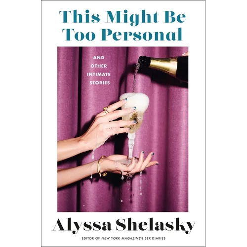 This Might Be Too Personal: And Other Intimate Stories - Paperback
